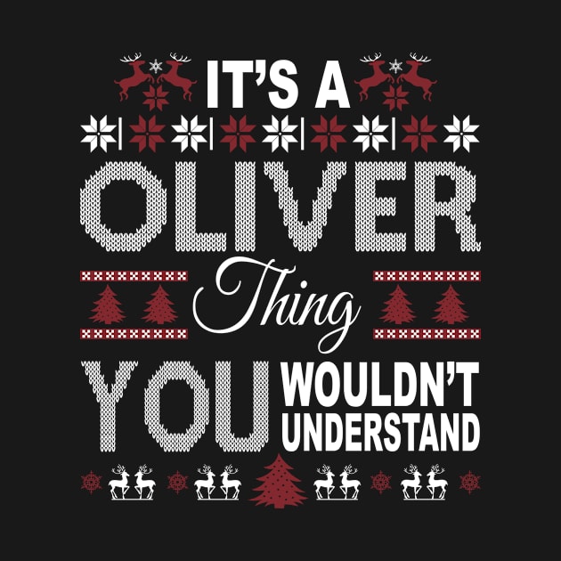 It's OLIVER Thing You Wouldn't Understand Xmas Family Name by Salimkaxdew