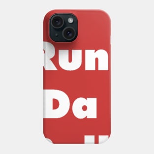 Run Da Boll Phone Case