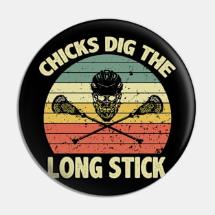 Chicks Dig The Long Stick Lacrosse Vintage Pin