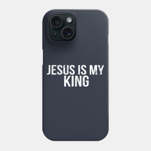 Jesus Is My King Cool Motivational Christian Phone Case