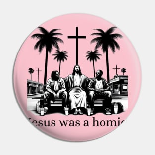 Jesus was a homie minimalist Blackwork Pin