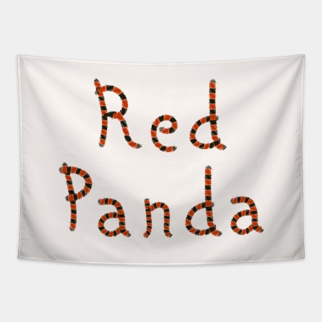 Red Panda Text with Red Panda tail pattern Tapestry by Tilila