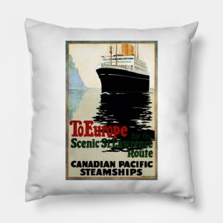 To Europe by Ship the Scenic St Lawrence Route Vintage Cruise Pillow