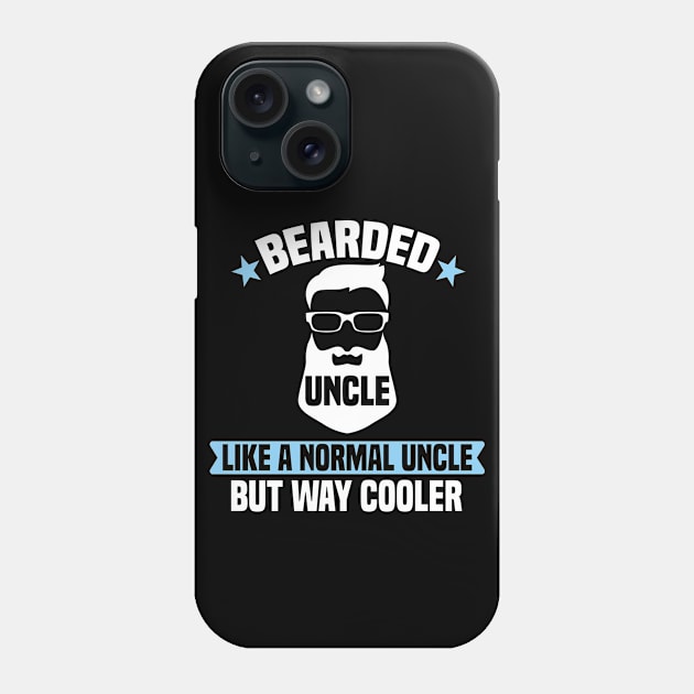 Bearded Uncle Like A Normal Uncle But Way Cooler Phone Case by Dhme