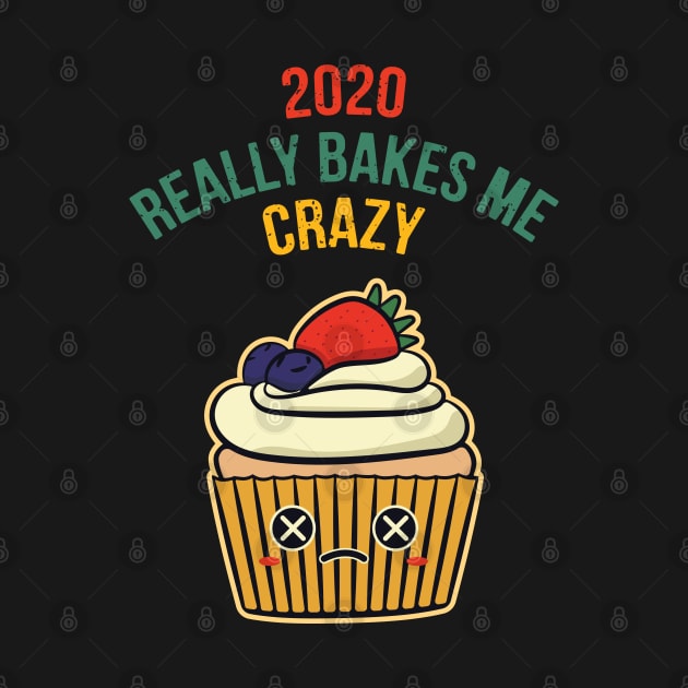 2020 Really Bakes Me Crazy by LotusBlue77