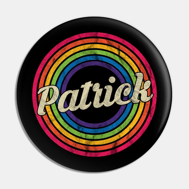 Patrick - Retro Rainbow Faded-Style Pin by MaydenArt