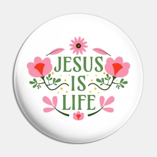 Jesus is Life Pin