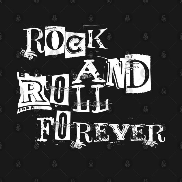 Rock and Roll Forever - Eternal Rock by Skull Riffs & Zombie Threads