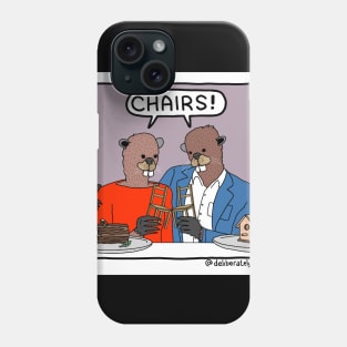 CHAIRS! Phone Case