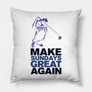 GOLFER QUOTE MAKE SUNDAYS GREAT AGAIN FUNNY T SHIRT GIFT Pillow