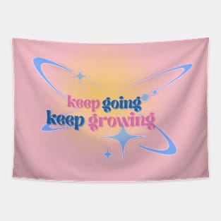 keep going keep growing Tapestry