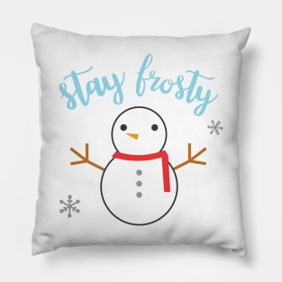 Cute Snowman Stay Frosty Pillow