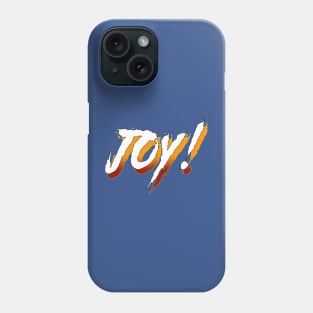 Joy! Phone Case