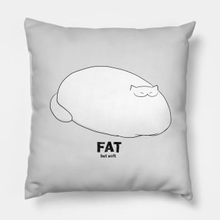 FAT but soft Pillow