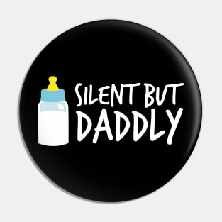 Silent but daddly funny Milk Bottle 01 Pin