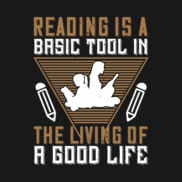 Reading Is A Basic Tool In A Good Life by NoPlanB