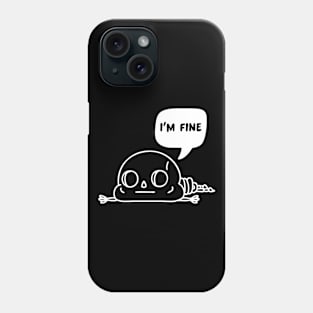 I'm Fine Phone Case