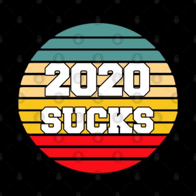 2020 Sucks Retro Vintage Style by lightbulbmcoc