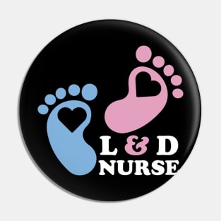 Cute Labor and Delivery Nurse Pin