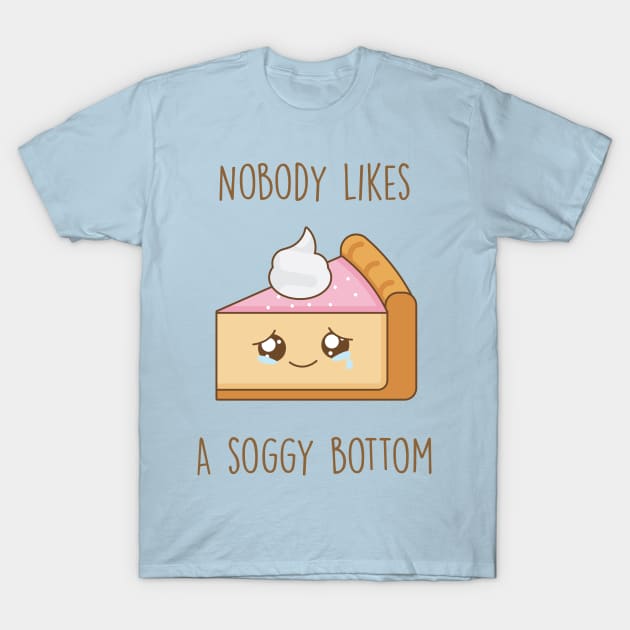 Funny Soggy Bottom T-Shirt For The Great British Baking Fan Funny Soggy Bottom T-Shirt For The Great British Baking Fan