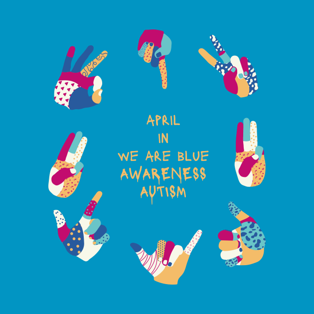 in april i am blue autis, awareness by THE 1 STOR