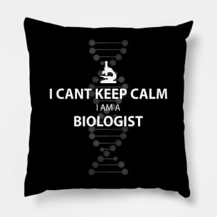 Keep Calm I'm A Biologist Pillow