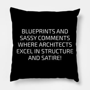 Where Architects Excel in Structure and Satire! Pillow
