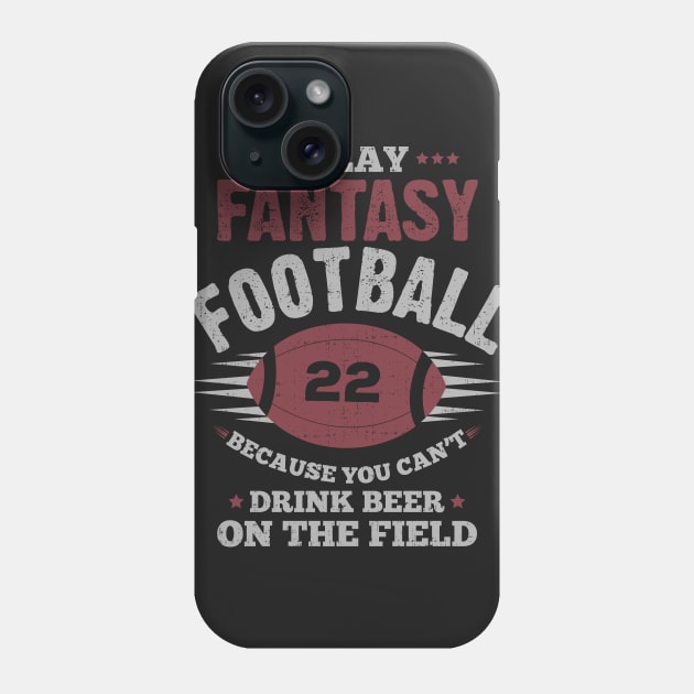 Drink and Play Fantasy Football Phone Case by jslbdesigns