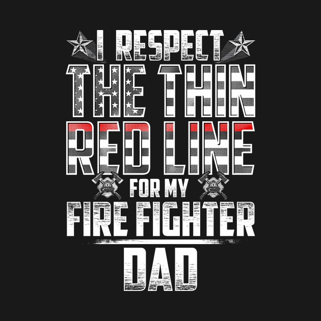 Fire Fighter Dad Thin Red Line by wheedesign