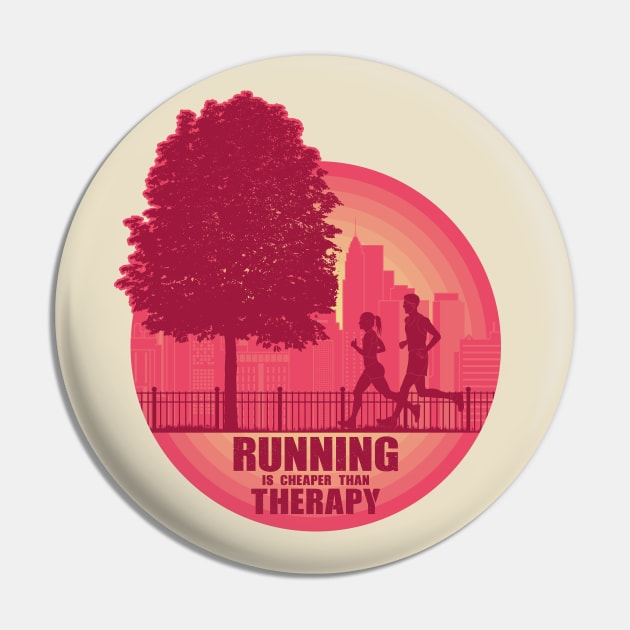 Running is Cheaper than Therapy Pin by FunawayHit