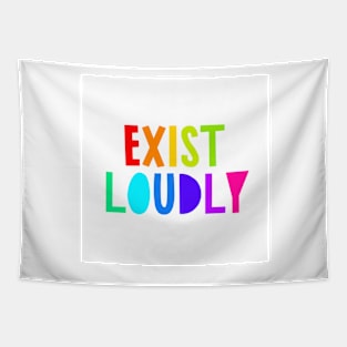 Exist Loudly Tapestry