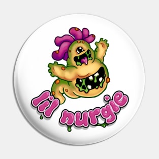 Lil Nurgie Pin