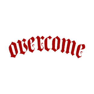 Overcome T-Shirt