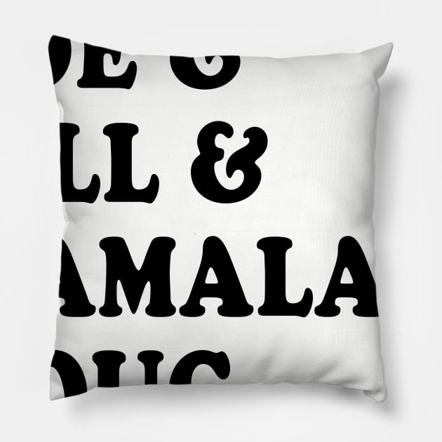 Joe and Jill and Kamala and Doug - Let's Go. Vote. Pillow by WeLovePopCulture