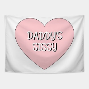 Daddy's Sissy Tapestry