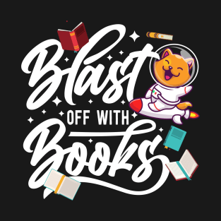 Blast off With Books T-Shirt