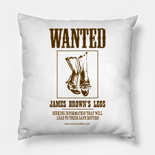 WANTED: James Browns Legs Pillow