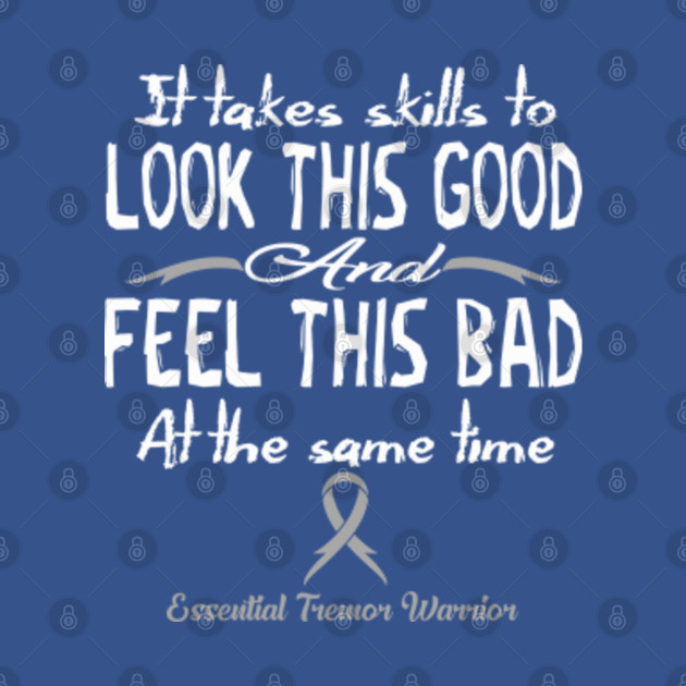 Disover Essential Tremor Awareness Look This Good And Feel This Bad - In This Family We Fight Together - Essential Tremor Awareness - T-Shirt