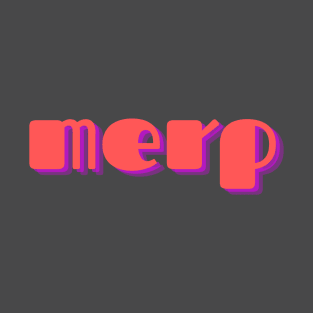 merp T-Shirt