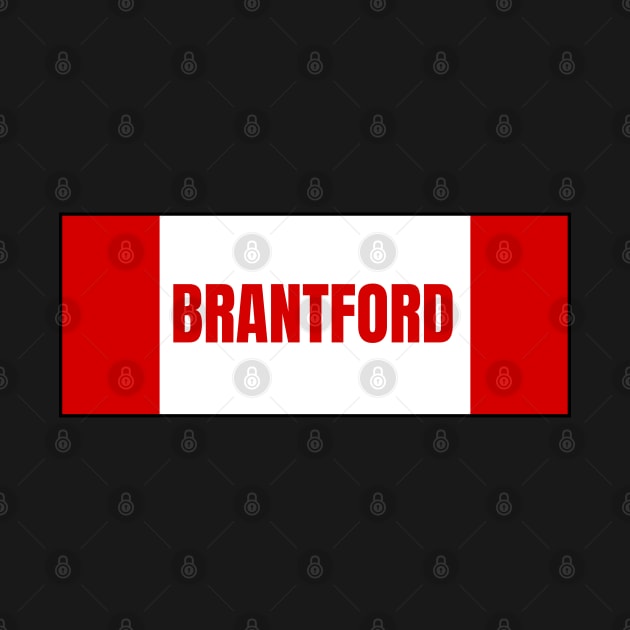 Brantford City Ontario in Canadian Flag Colors by aybe7elf