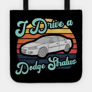 I Drive a Dodge Stratus Tote