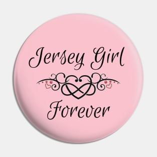 Jersey Girl Forever Pin