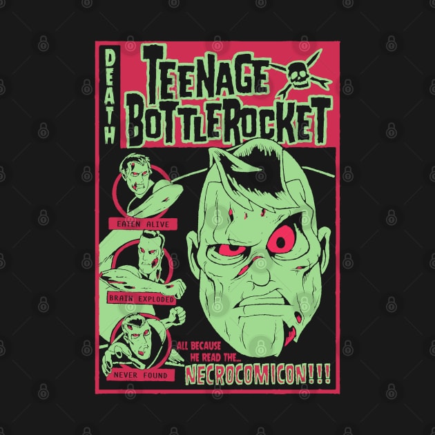 teenage bottlerocket necrocomicon by VizRad