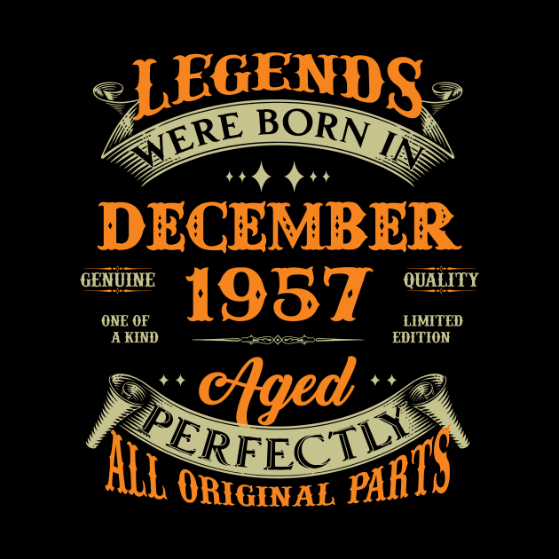 66th Birthday Gift Legends Born In December 1957 66 Years Old by Schoenberger Willard