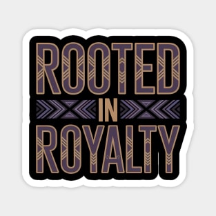Rooted In Royal Afrocentric Pride Gift Magnet