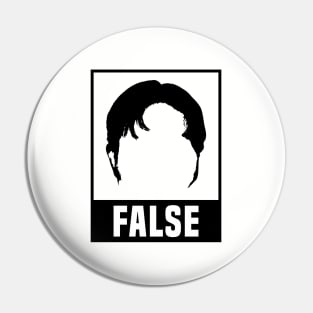 Dwight False Funny Tv Pin