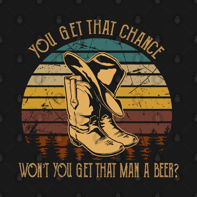 You get that chance, won’t you get that man a beer Cowboy Boot And Hat by Chocolate Candies