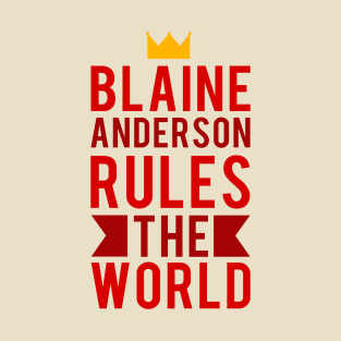 Blaine Anderson Wants To Rule The World T-Shirt