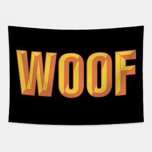 Woof - Beveled Text Design Tapestry