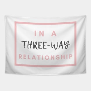 In A Three-Way Relationship | Throuple | Polyamory Tapestry